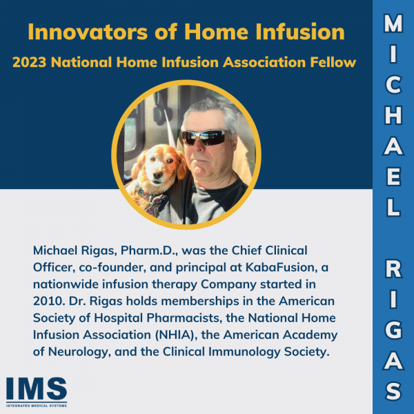 Innovators of Home Infusion: Michael Rigas, Pharm.D.