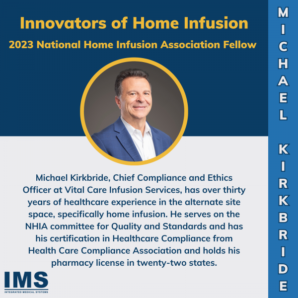 Innovators of Home Infusion: Michael Kirkbride