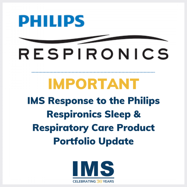 IMS Response to Philips Respironics Respiratory Care Product Portfolio Update
