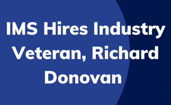 IMS Hires Industry Veteran, Richard Donovan, as National Accounts Manager